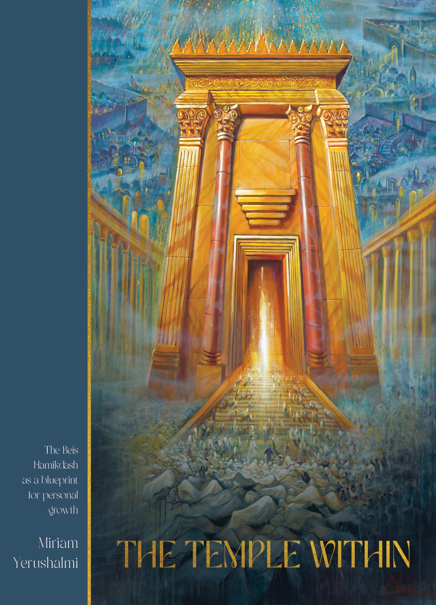 The Temple Within: The Beis Hamikdash as a blueprint for personal growth Self-help