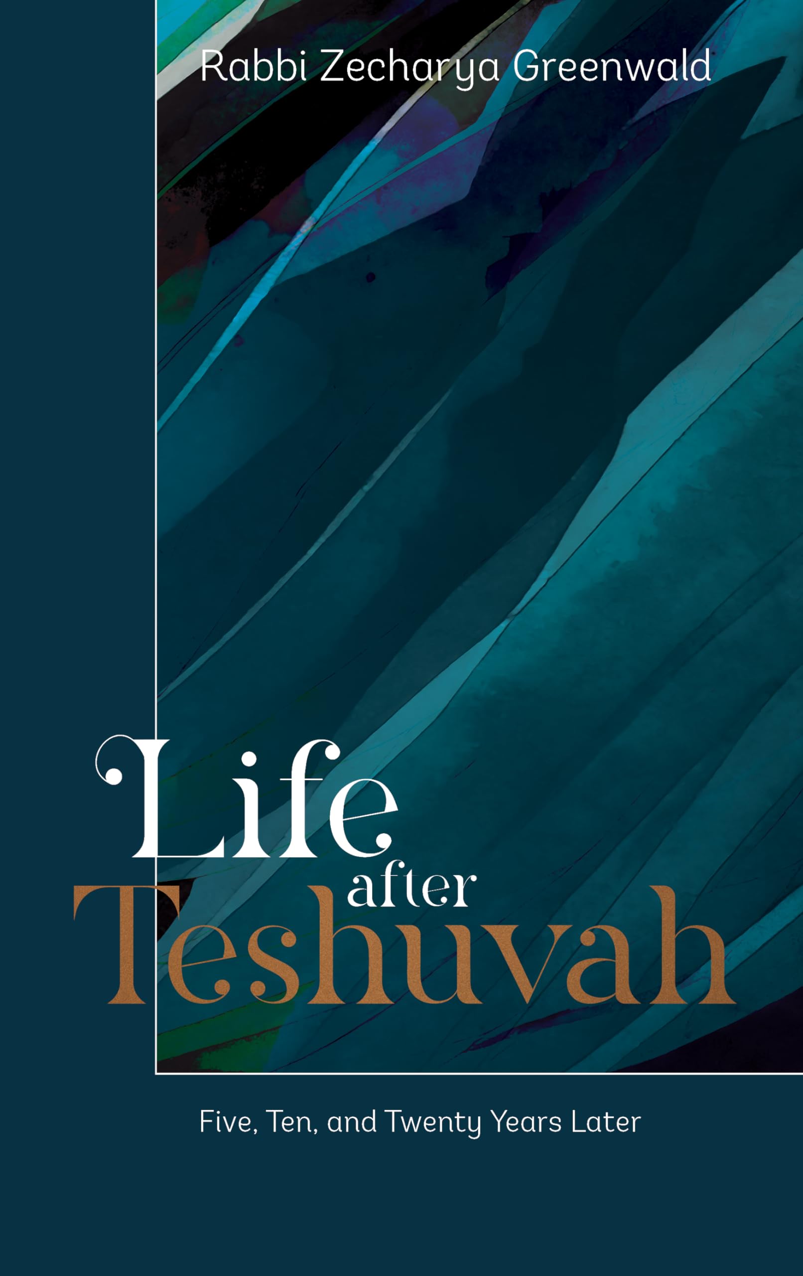 Life after Teshuvah: Five, Ten, and Twenty Years Later Lifestyle