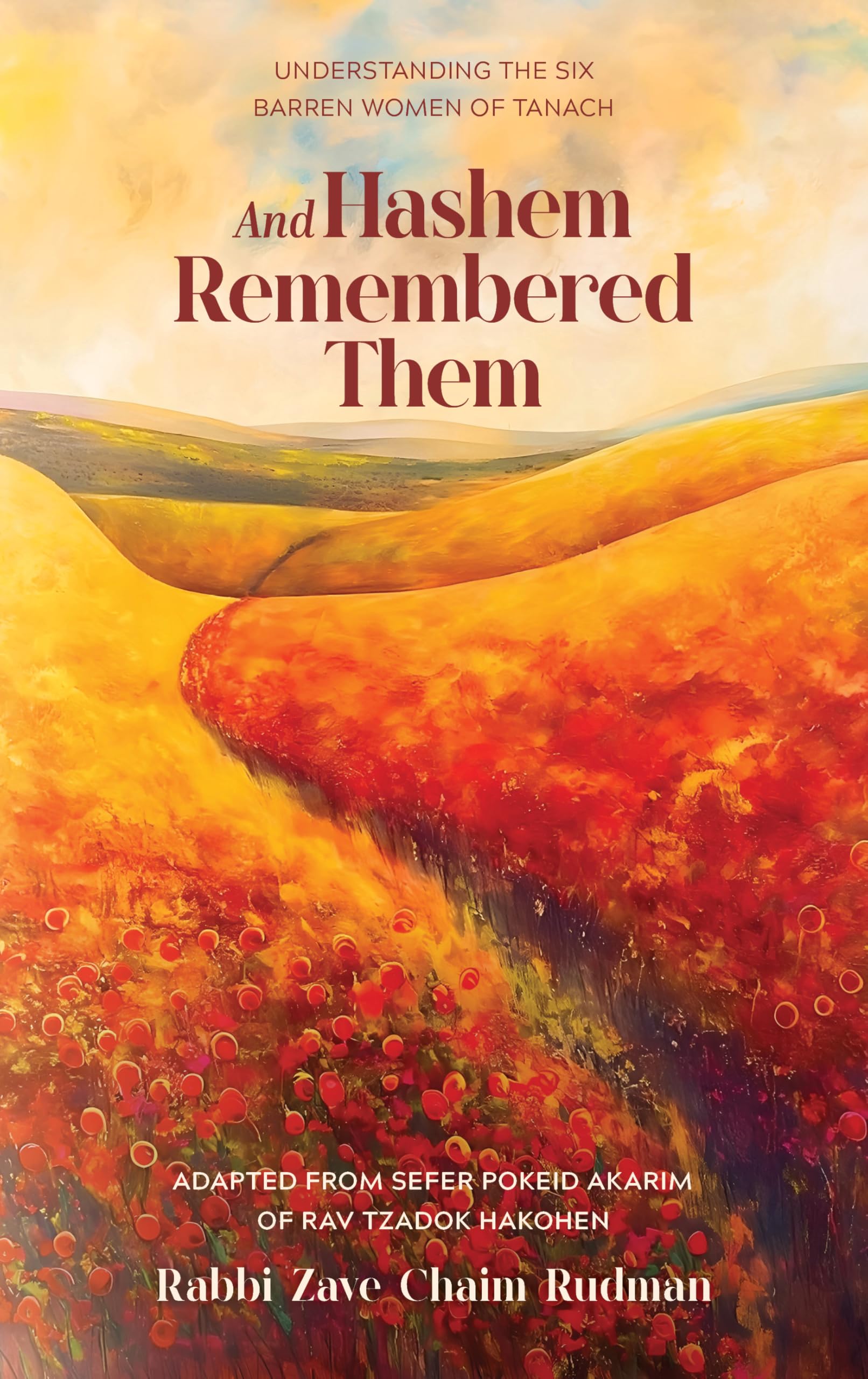 And Hashem Remembered Them: Understanding the six barren women of Tanach Religion & Esotericism