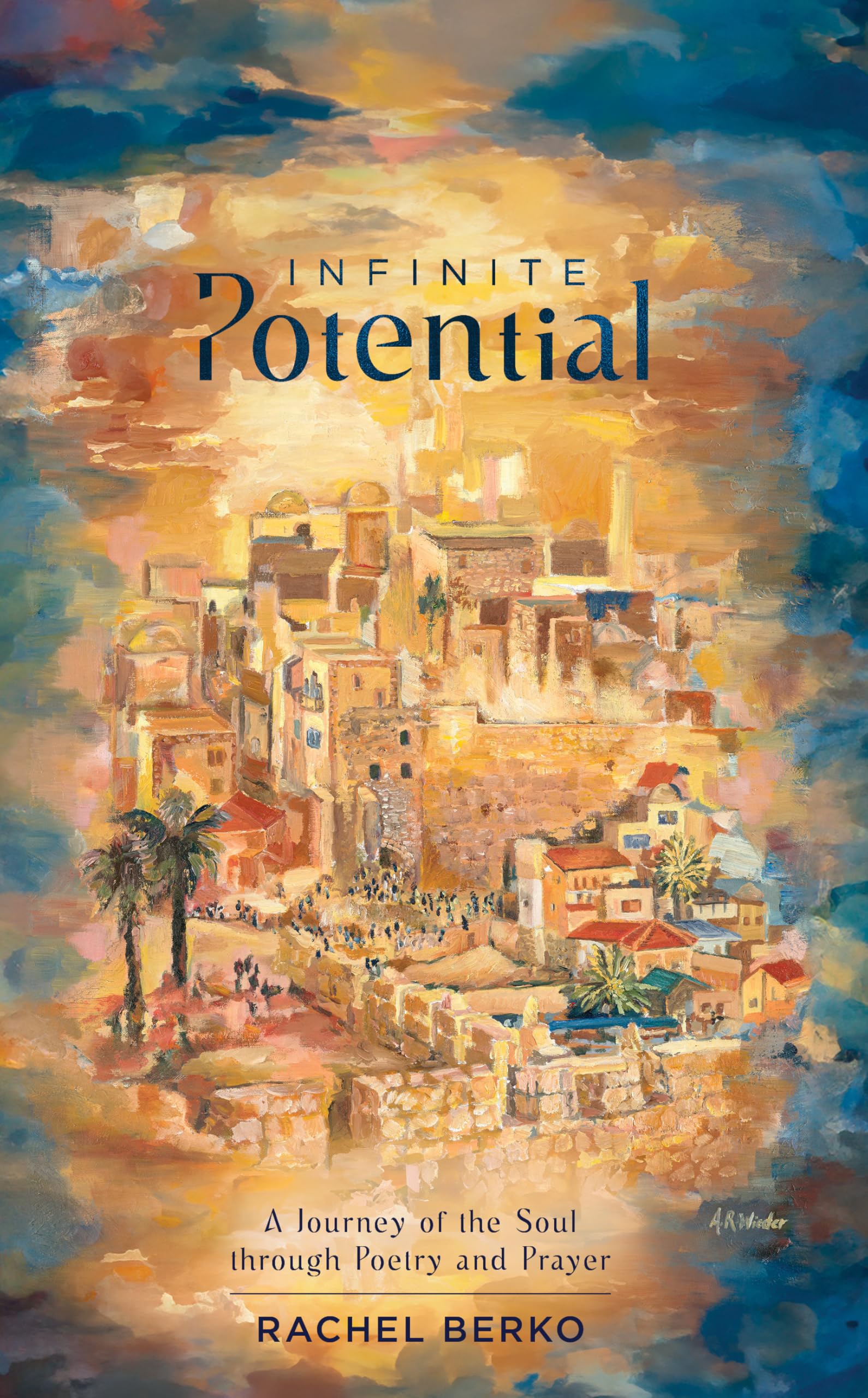 Infinite Potential: A journey of the soul through poetry and prayer Poetry