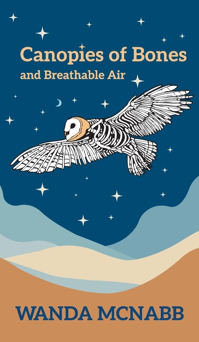Canopies of Bones and Breathable Air Poetry
