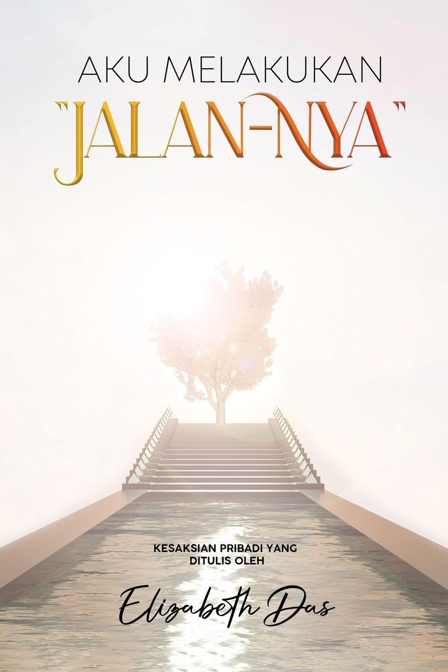 Aku melakukan "Jalan-Nya" Indonesian Art & Literature