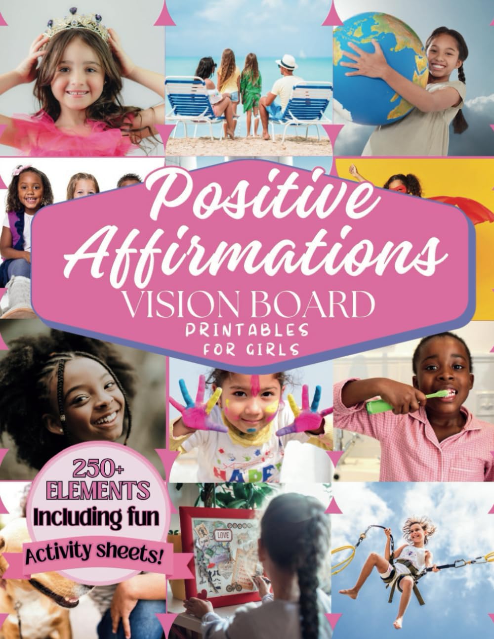 Positive Affirmations Vision Board & Clip Art Book for Girls: Filled with 250+ Inspiring Images, Empowering Affirmations, Fun Activity Worksheets & ... girls 8-12yrs old. (Empower Toolkit Series) Film, Art & Culture