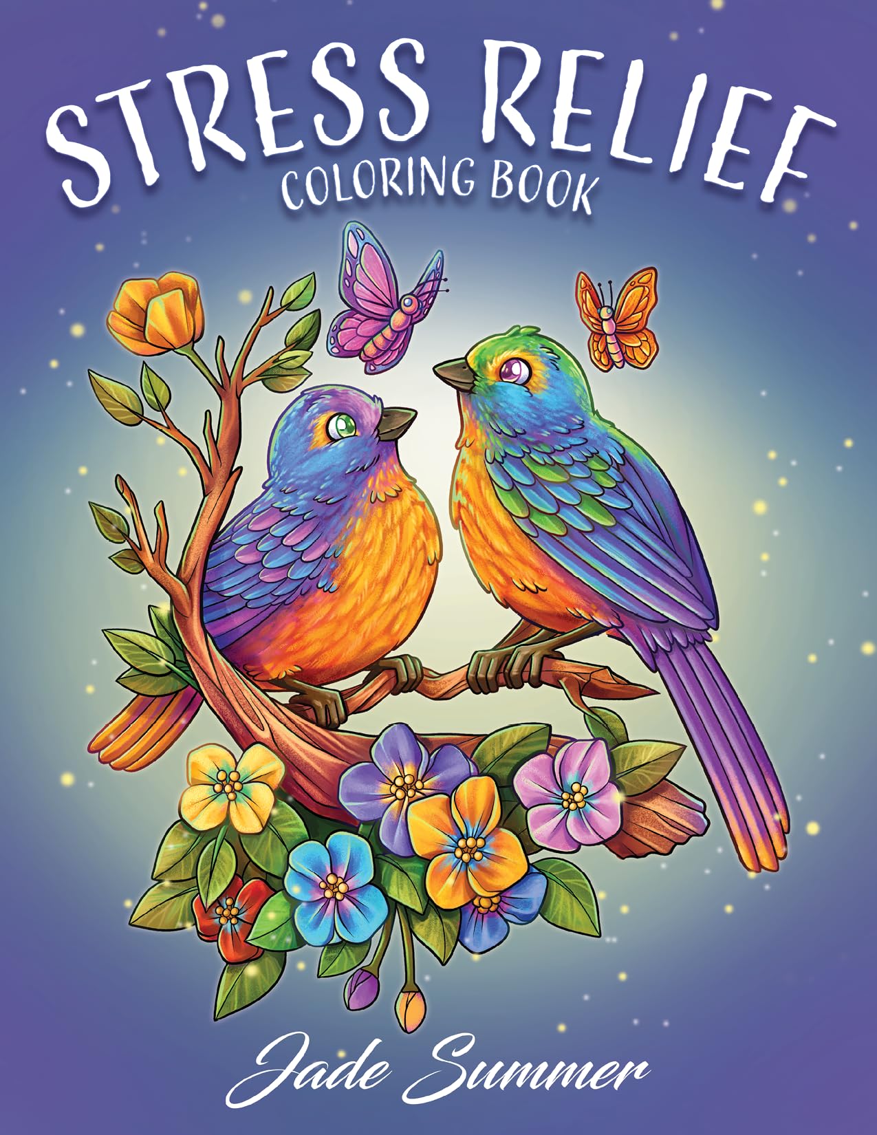 Stress Relief: Adult Coloring Book with Animals, Flowers, Fantasy, and More for Mindfulness and Relaxation Hobbies & Crafts