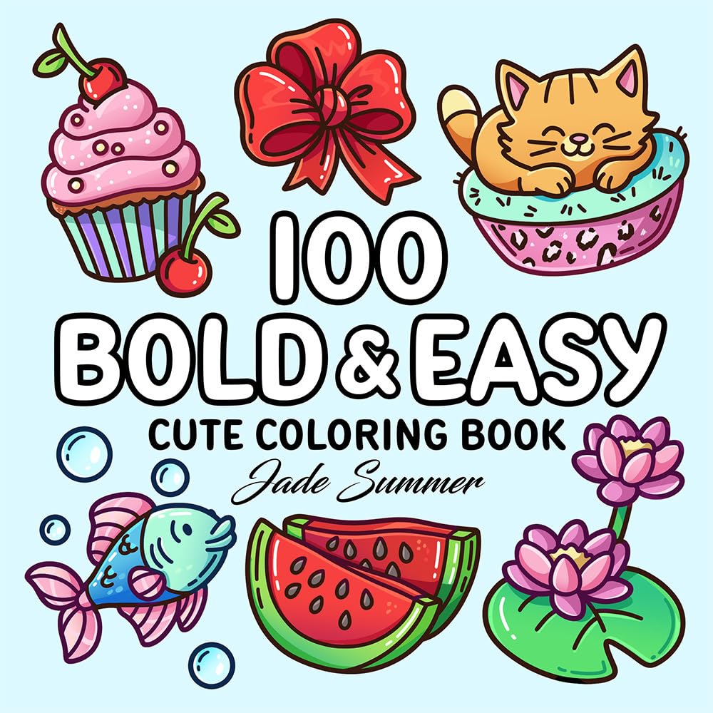 100 Bold Coloring Book: Simple, Easy, and Large Print Designs for Adults and Kids with Animals, Flowers, Food, and More! (Bold and Easy Coloring Books) Hobbies & Crafts