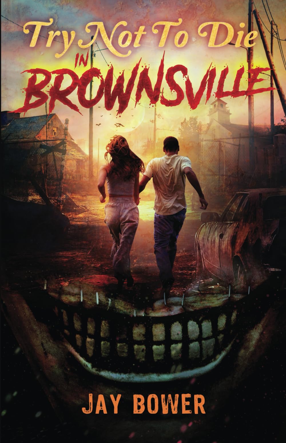 Try Not to Die: In Brownsville: An Interactive Adventure Vampires & Bit-Lit