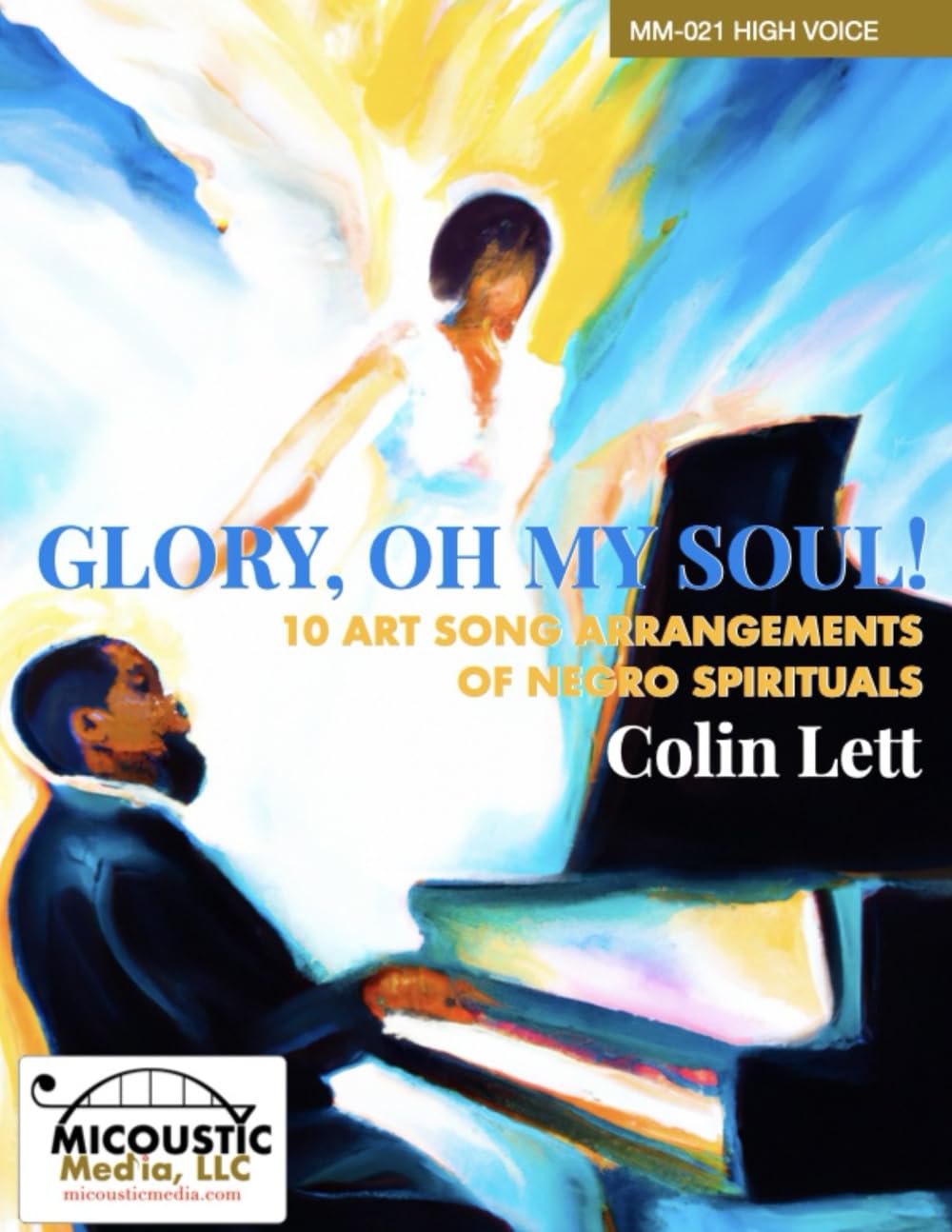 Glory, Oh My Soul!: 10 Art Song Arrangements of Negro Spirituals (for High Voice) Sheet Music