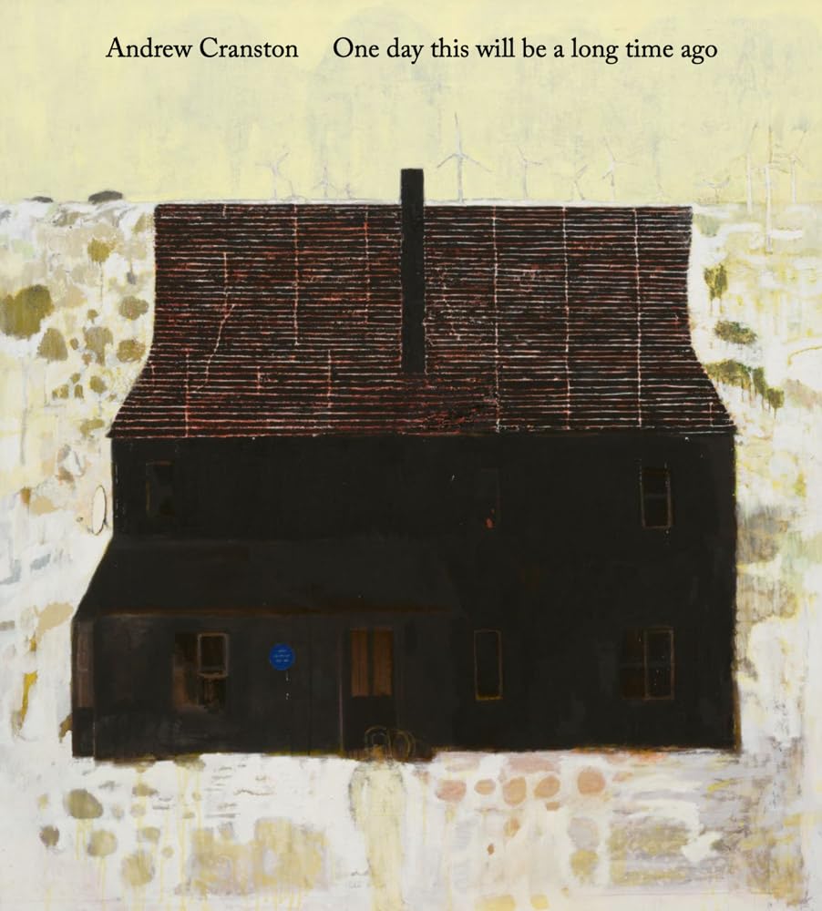 Andrew Cranston: One day this will be a long time ago Film, Art & Culture