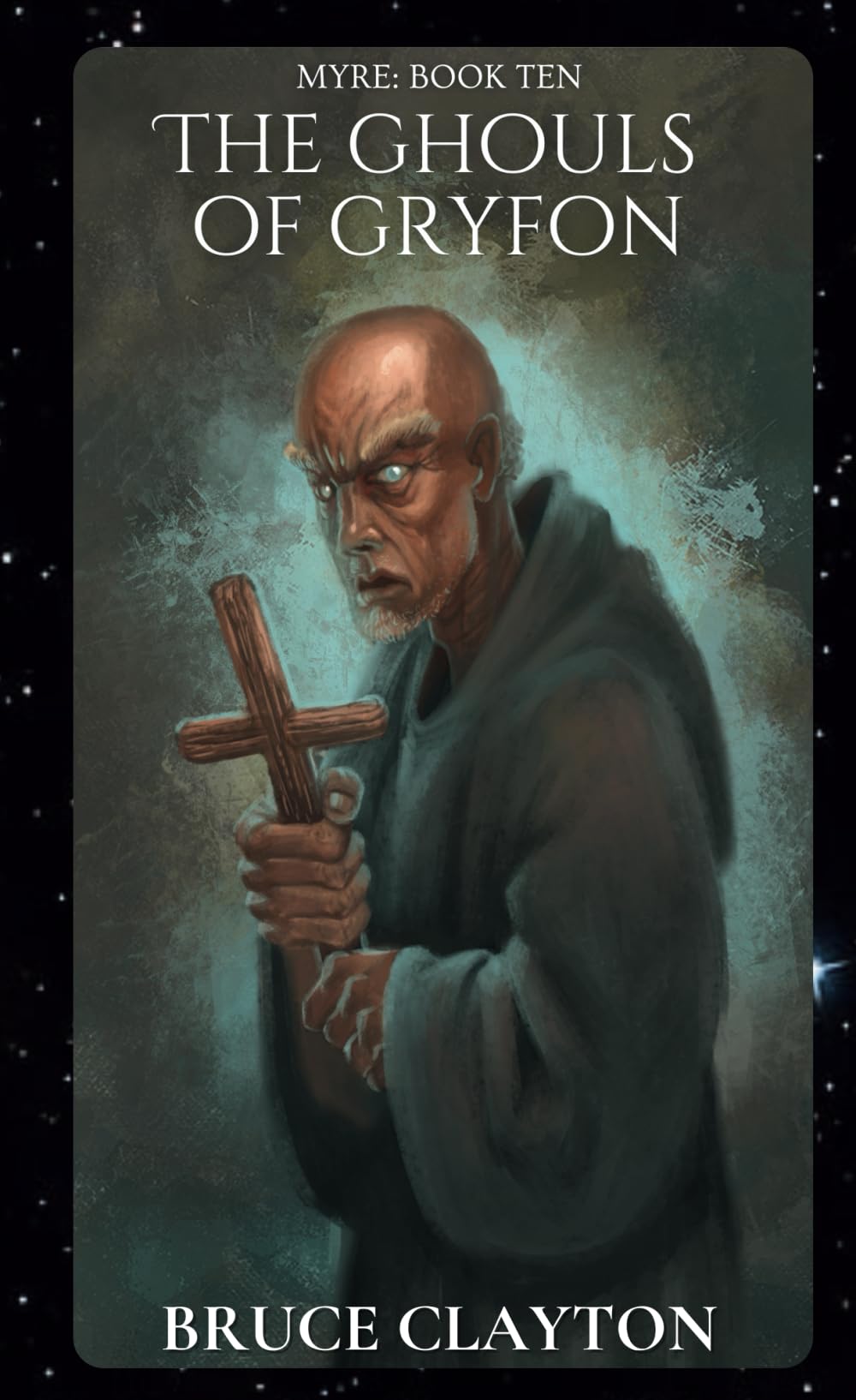 The Ghouls of Gryfon: A Myre Novel Action & Adventure