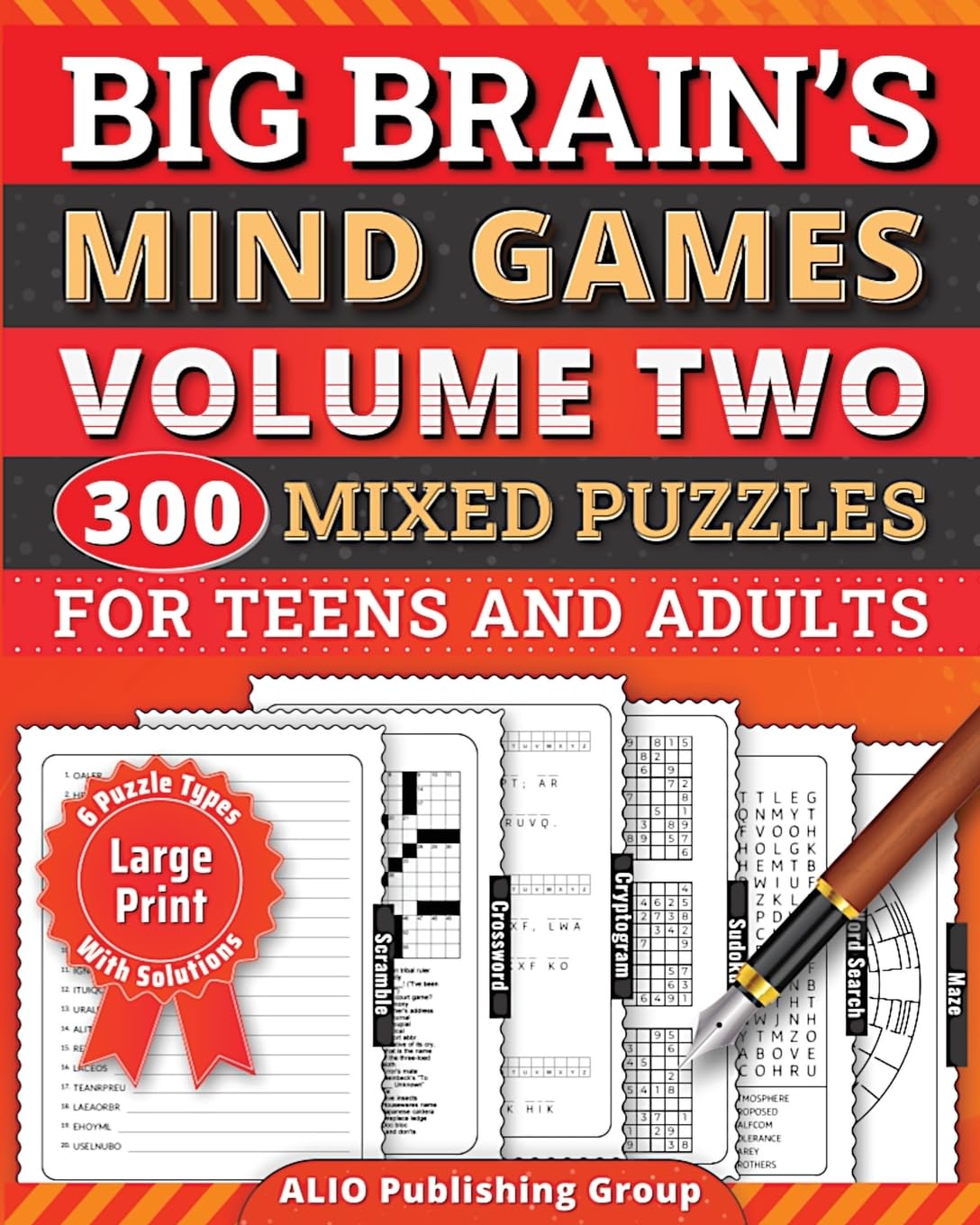 Big Brain's Mind Games Volume Two 300 Mixed Puzzles for Teens and Adults Leisure & Fun
