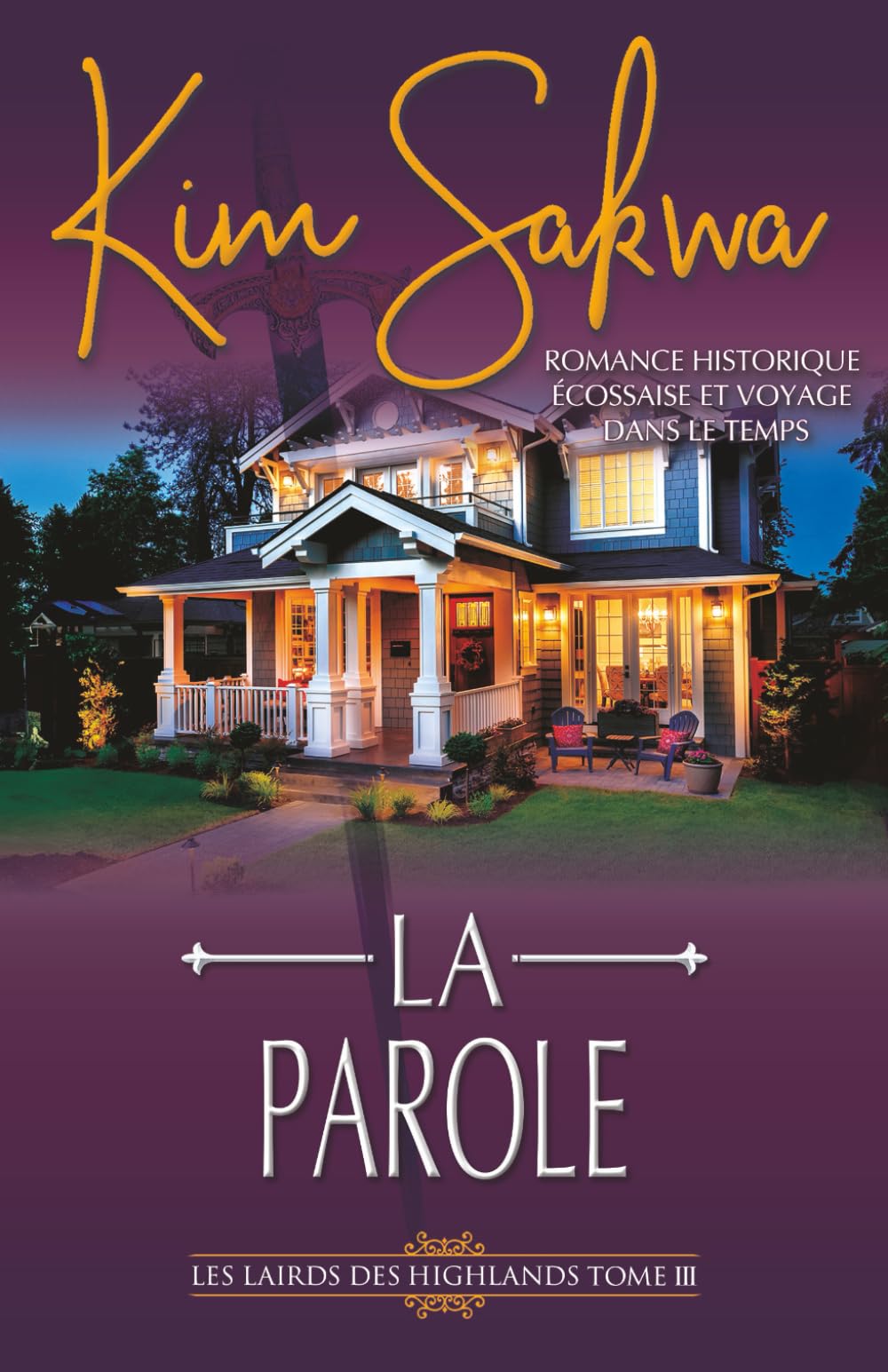 La Parole: Romance historique écossaise et voyage dans le temps (Les Lairds des Highlands, Band 3) Historical Fiction