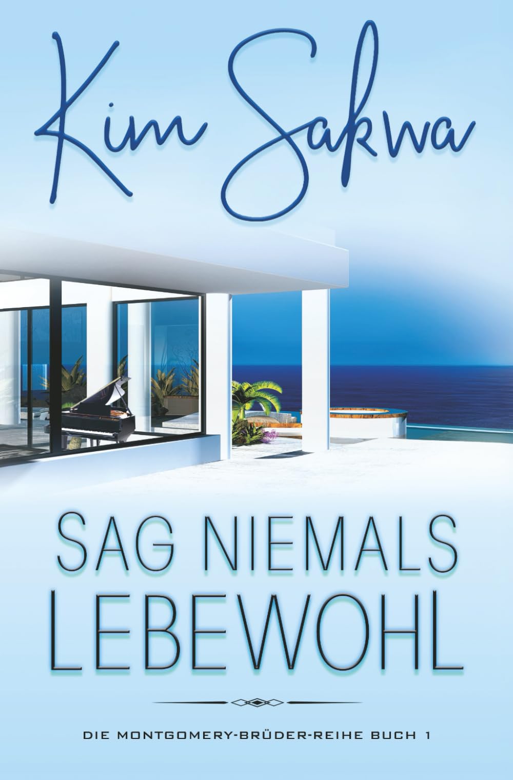 Sag niemals Lebewohl: Eine Liebe zwischen den Zeiten (Die Montgomery-Brüder-Reihe, Band 1) Contemporary literature