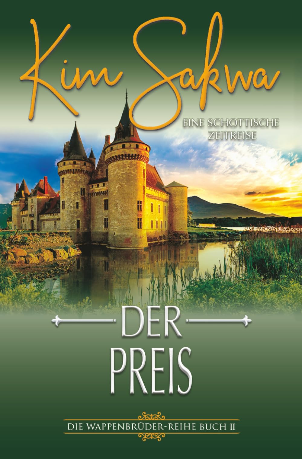 Der Preis: Eine schottische Zeitreise (Die Wappenbrüder-Reihe, Band 2) Historical Fiction
