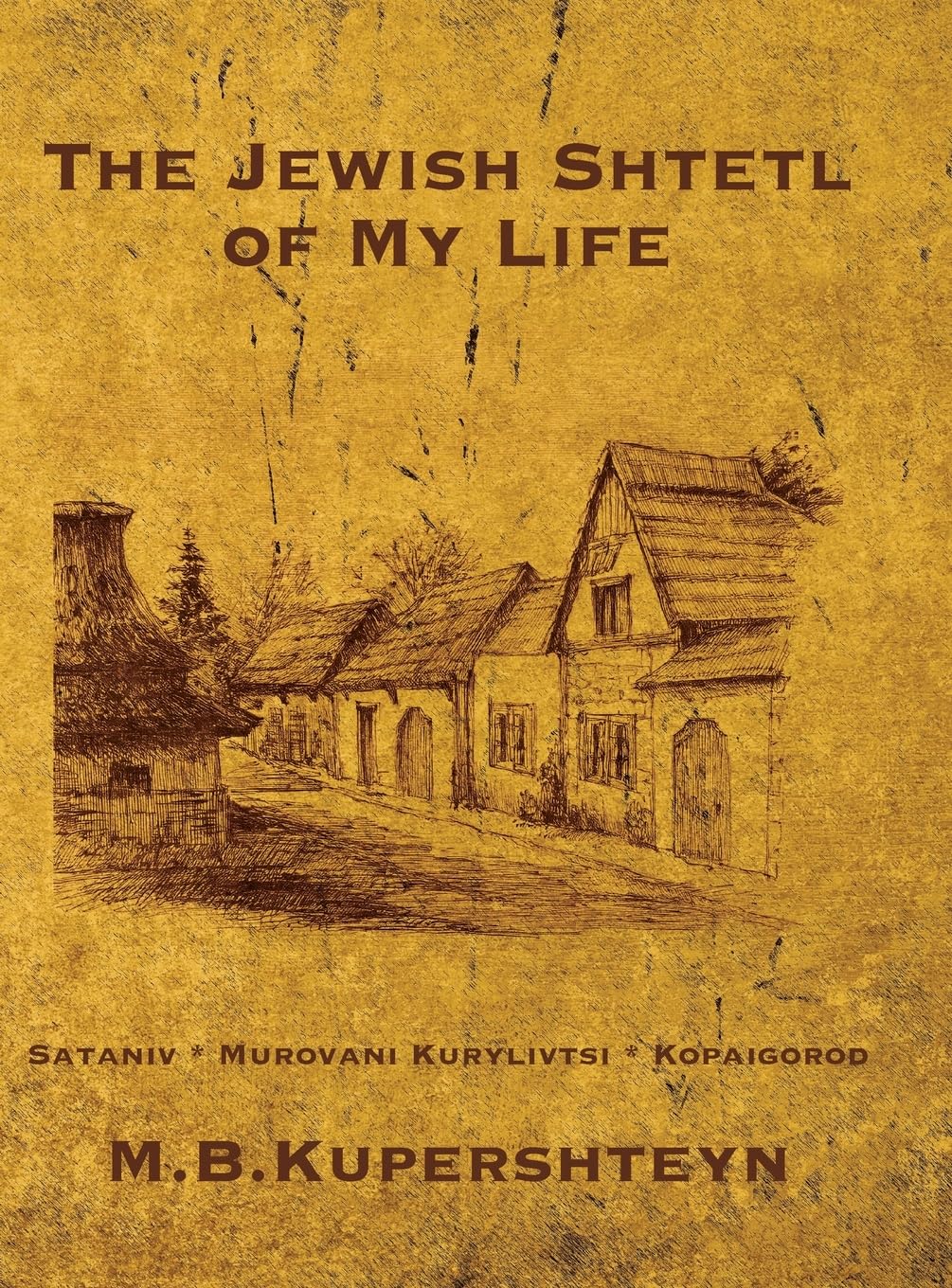 The Jewish Town of My Life (Kopaihorod, Ukraine) German history