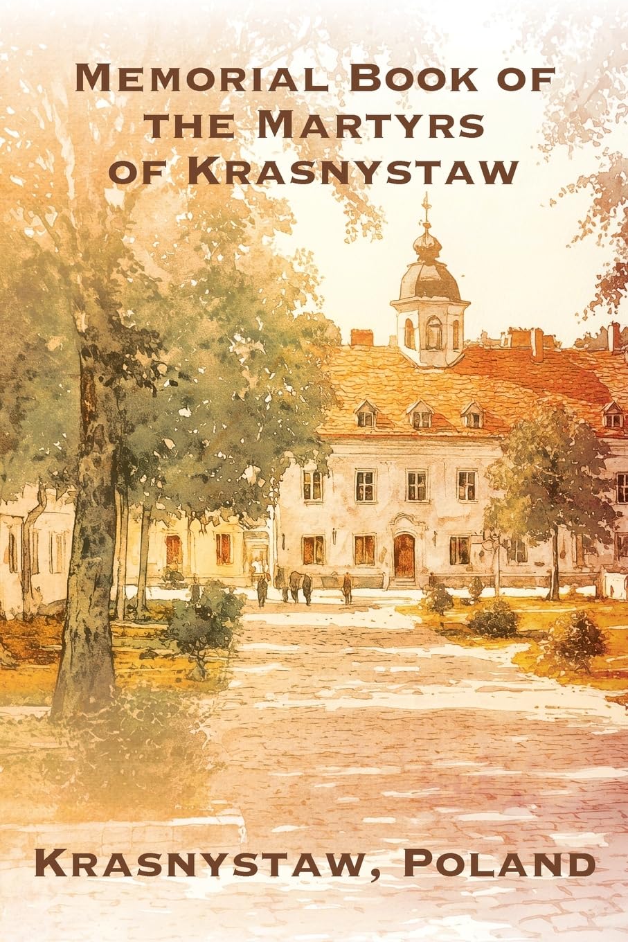 Memorial Book of the Martyrs of Krasnystaw (Poland) German history