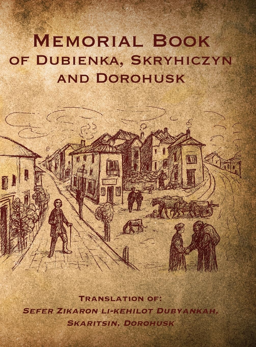 Memorial Book of Dubienka, Skryhiczyn and Dorohusk Politics & History