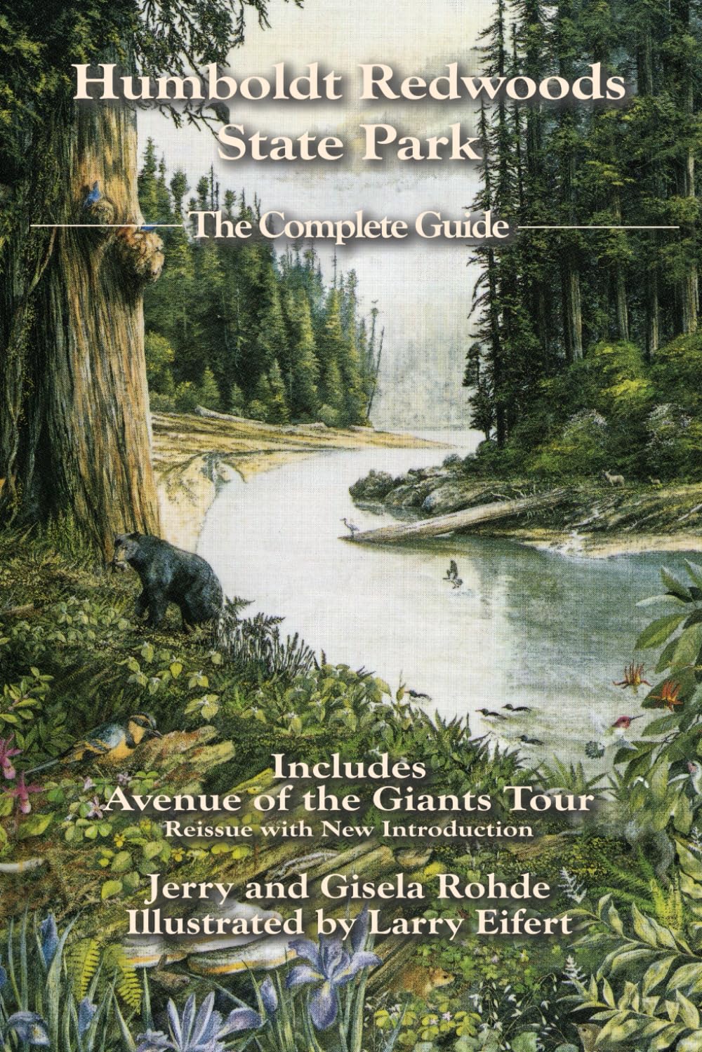 Humboldt Redwoods State Park: The Complete Guide: Reissue with New Introduction Travel Guides