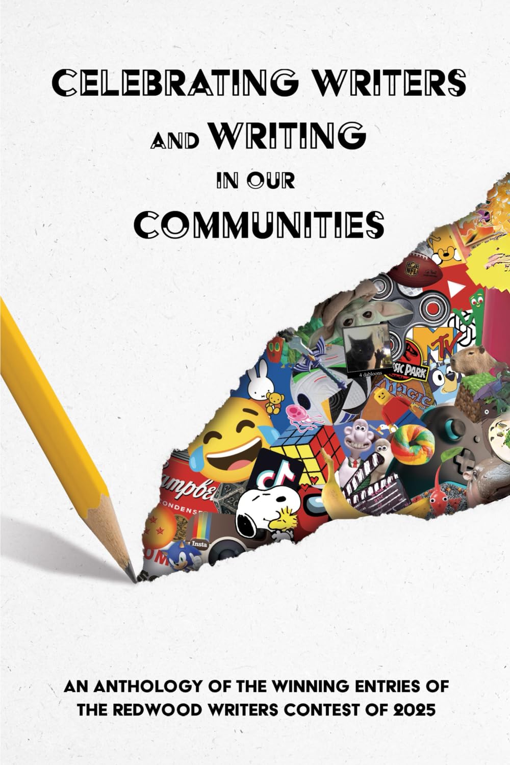 Celebrating Writers and Writing in Our Communities: An Anthology of the Winning Entries of the Redwood Writing Contest 2025 Essays & Short Stories