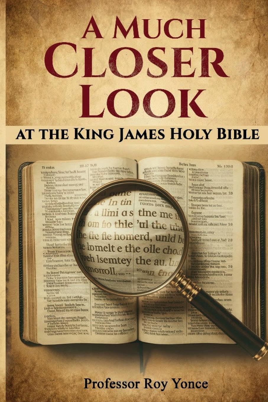 A Much Closer Look at the King James Holy Bible Religion & Esotericism