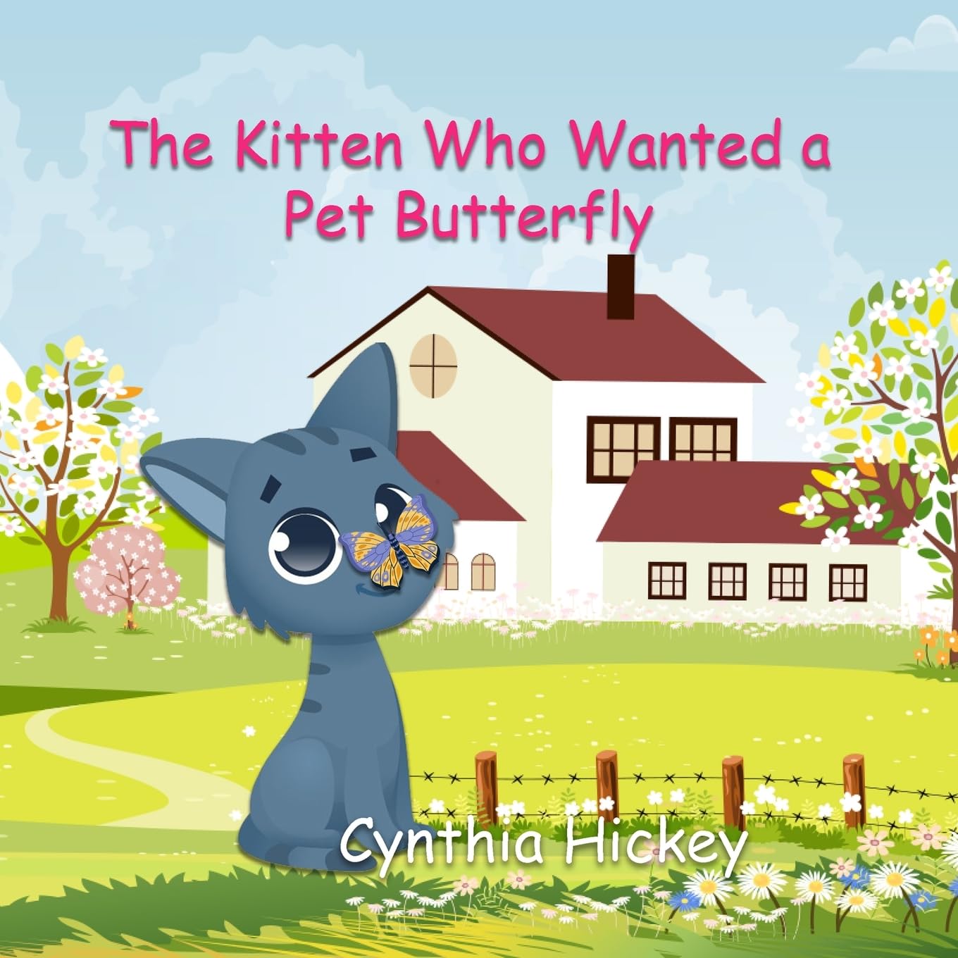 The Kitten Who Wanted a Pet Butterfly book
