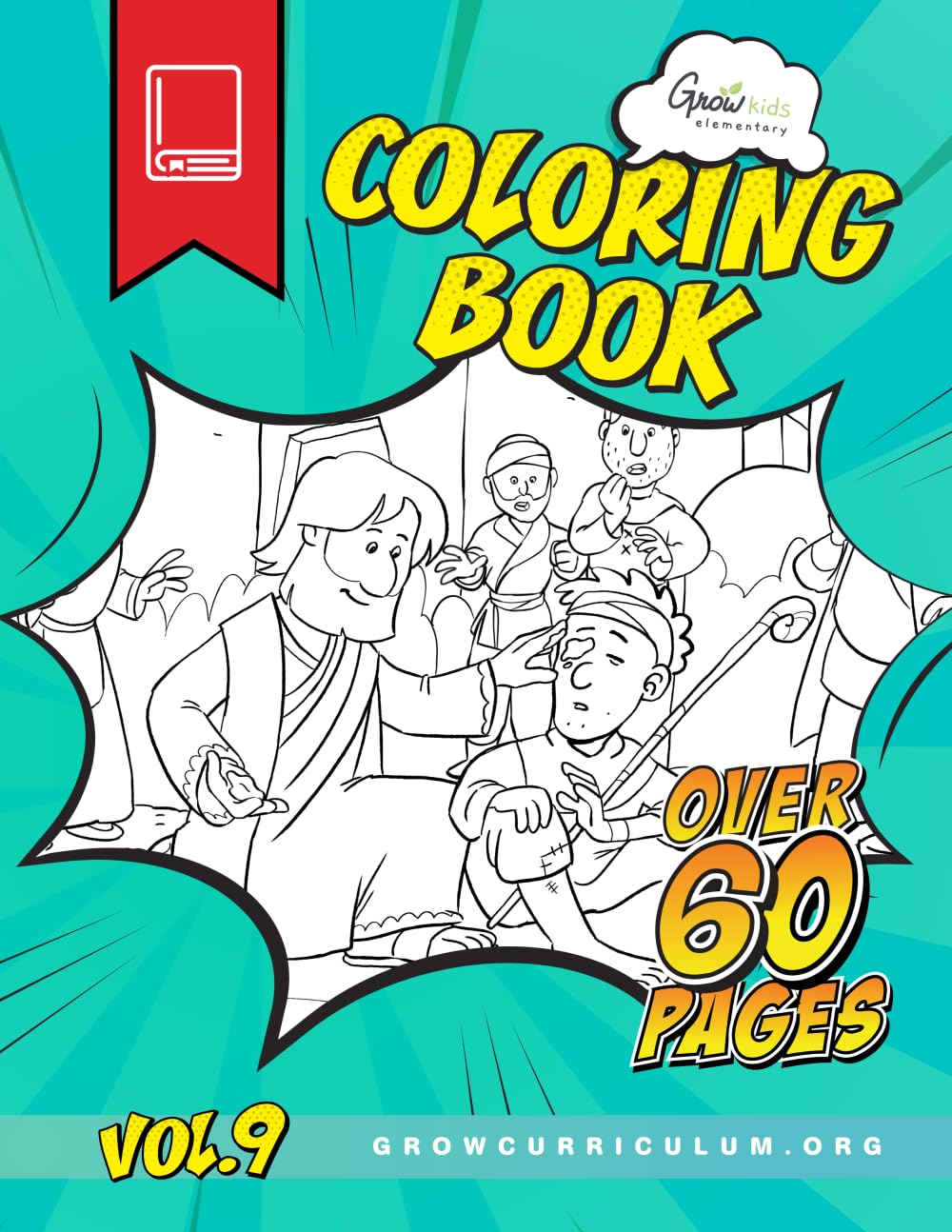 Elementary Grow Kids Coloring Book (Volume 9): Over 60 Coloring Pages and Activities Inspired by the Bible Non-fiction