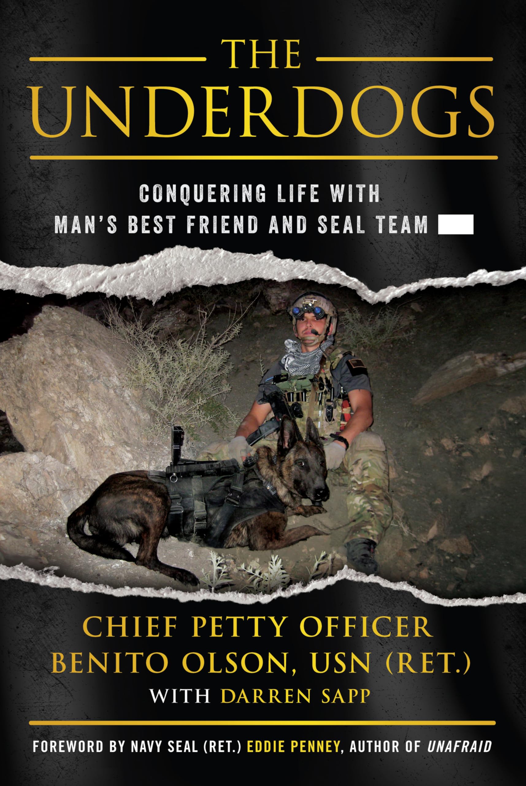 The Underdogs: Conquering Life with Man's Best Friend and Seal Team ----- Biographies & Memoirs