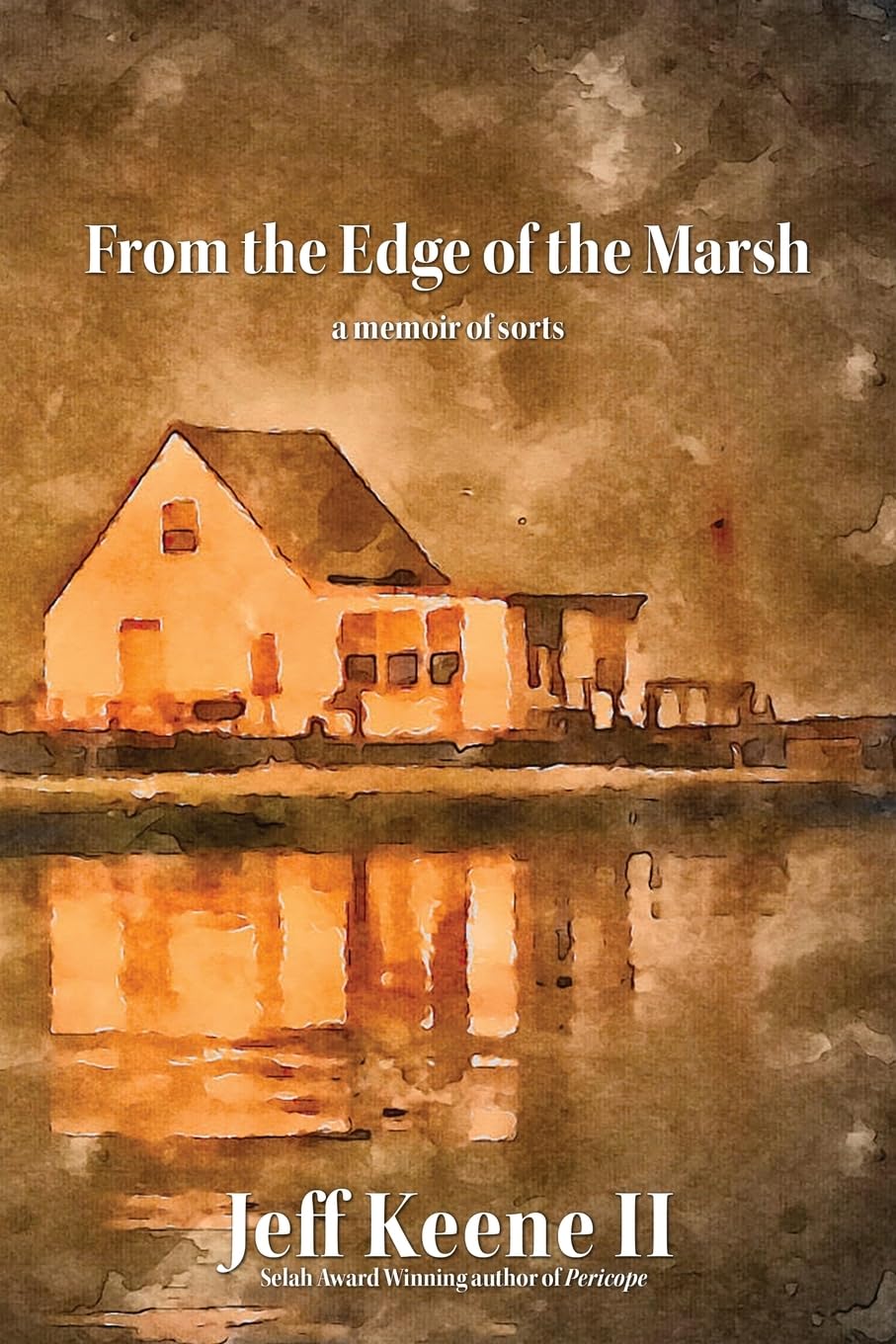 From the Edge of the Marsh Memories