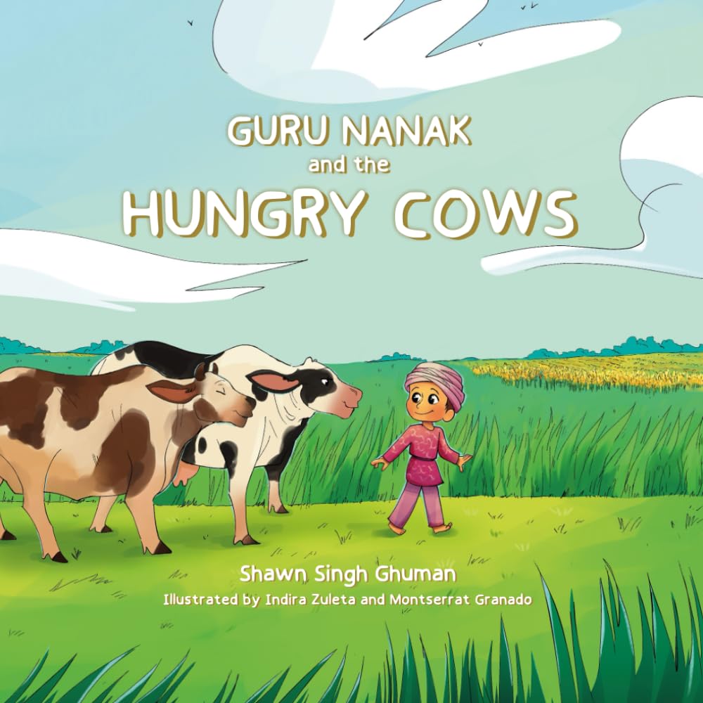 Guru Nanak and the Hungry Cows (Guru Nanak Stories) Fairy Tales & Legends