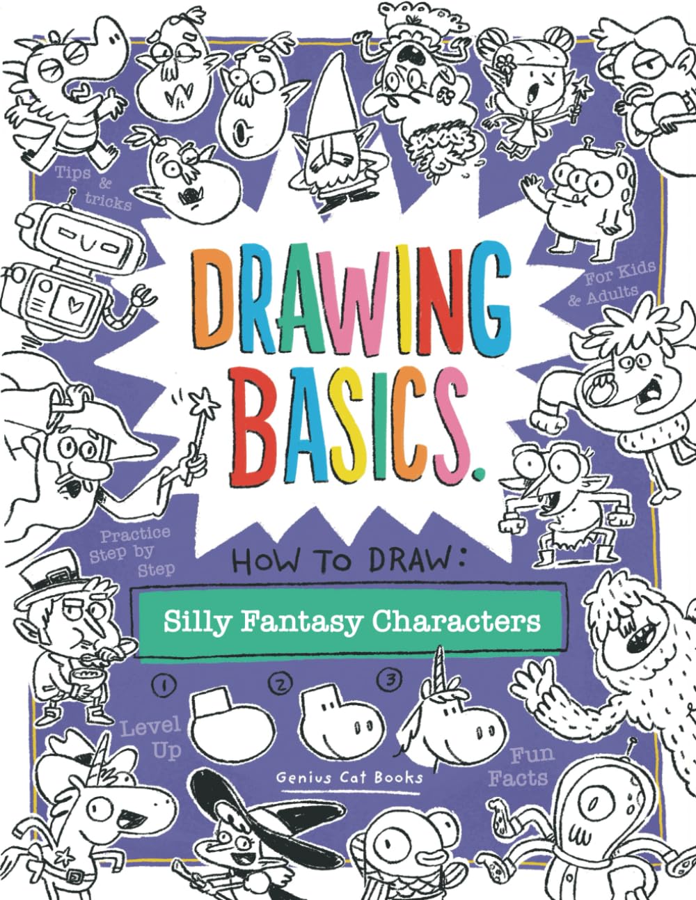 How to Draw: Silly Fantasy Characters (Drawing Basics, Band 3) Non-fiction