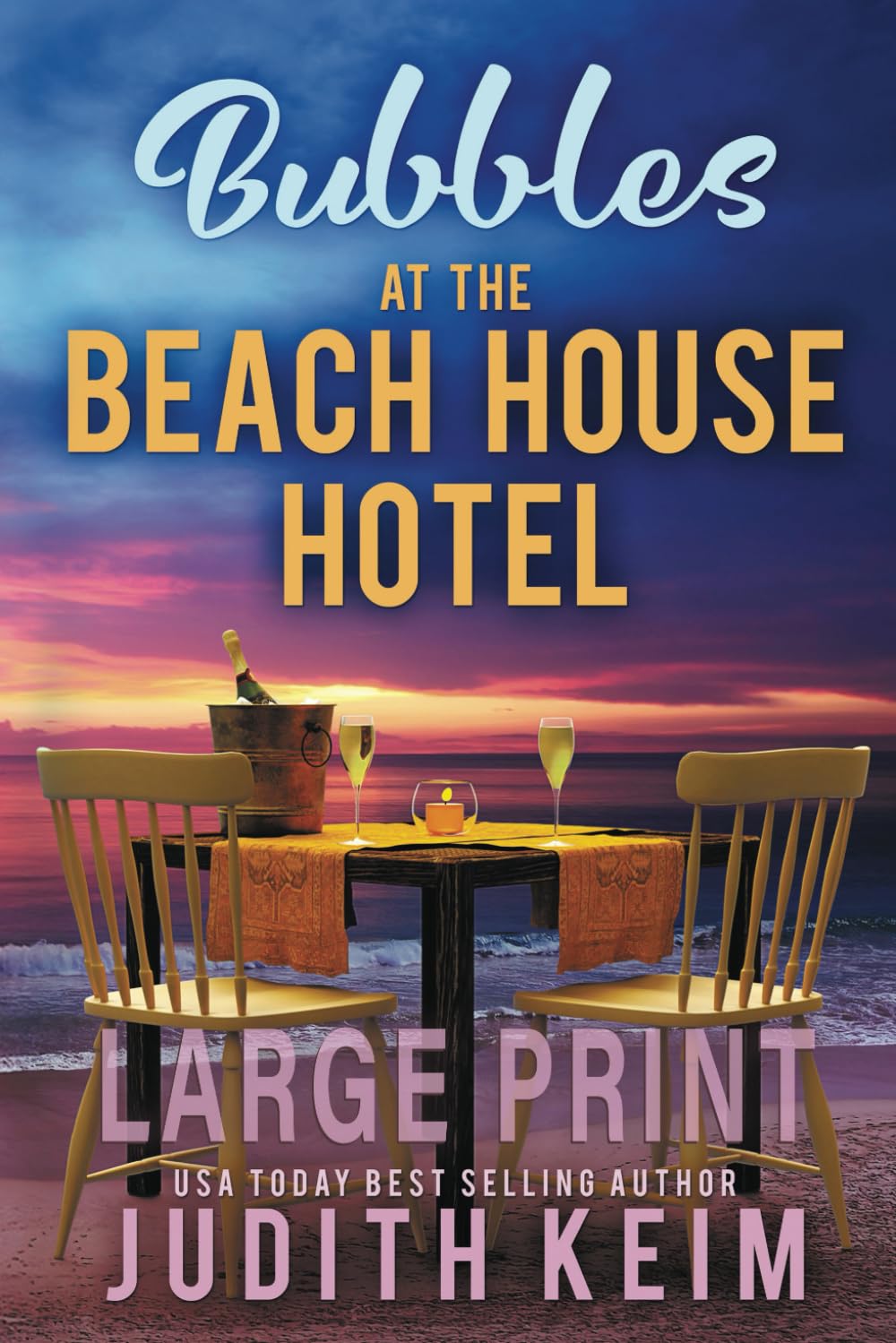 Bubbles at The Beach House Hotel: Large Print Edition Contemporary literature