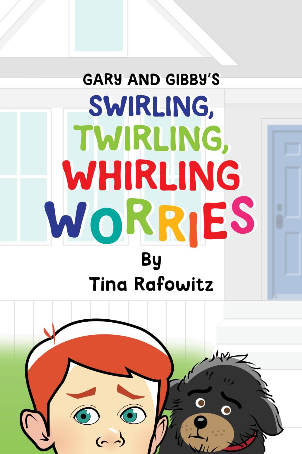 Gary and Gibby's Swirling, Twirling, Whirling Worries Non-fiction
