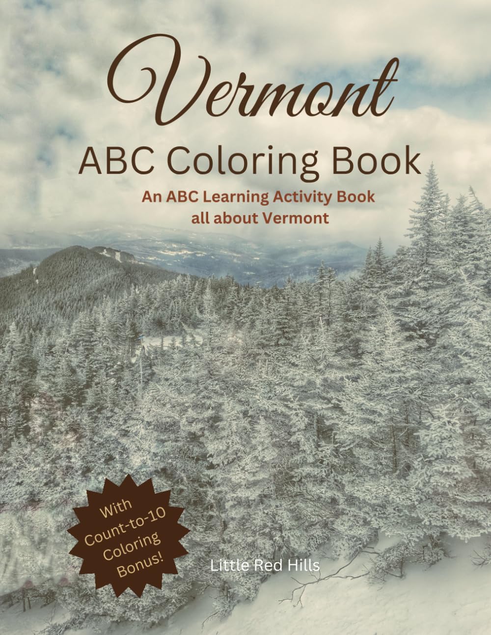 My Vermont ABCs Coloring Book: An ABC Learning and Coloring Kids Activity Book All about Vermont (My States ABCs Coloring Activity Books) Tiptoi & Games