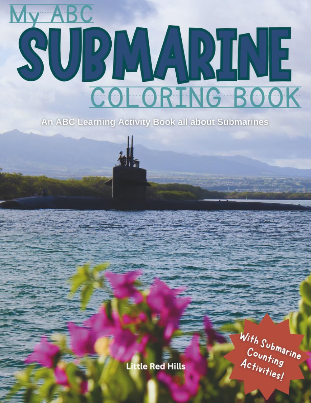 Submarine ABC Coloring Book: An ABC Learning Activity Book all About Submarines Tiptoi & Games