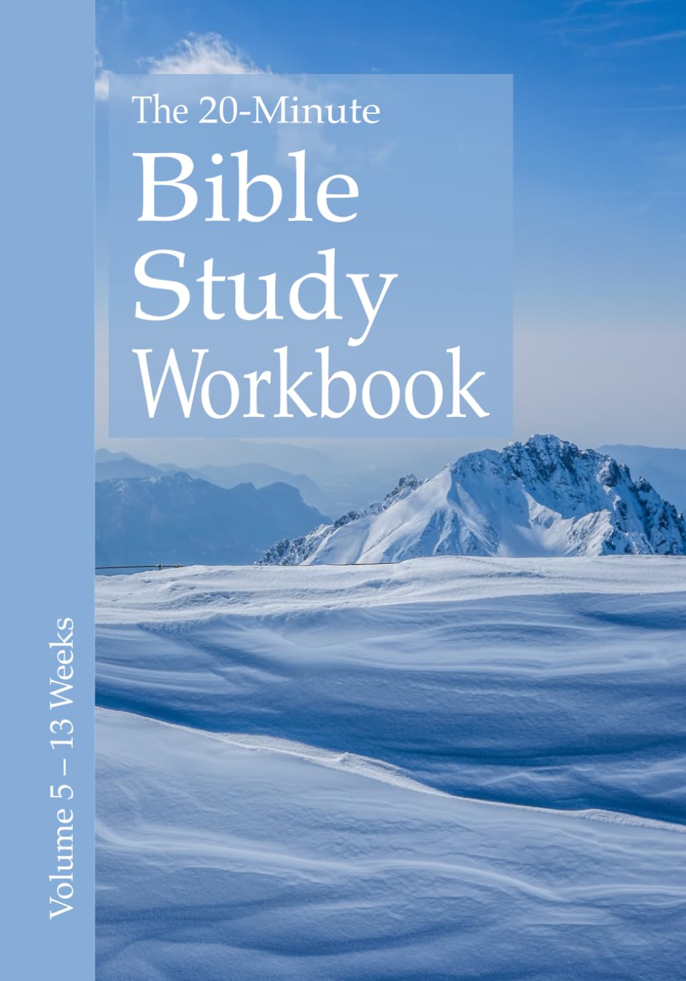 The 20-Minute Bible Study Workbook - Volume 5: Genesis, Galatians, Ephesians, Philippians, Colossians, Philemon, 2 & 3 John, Jude (The 20–Minute Bible Study Workbooks, Band 5) Religion & Esotericism