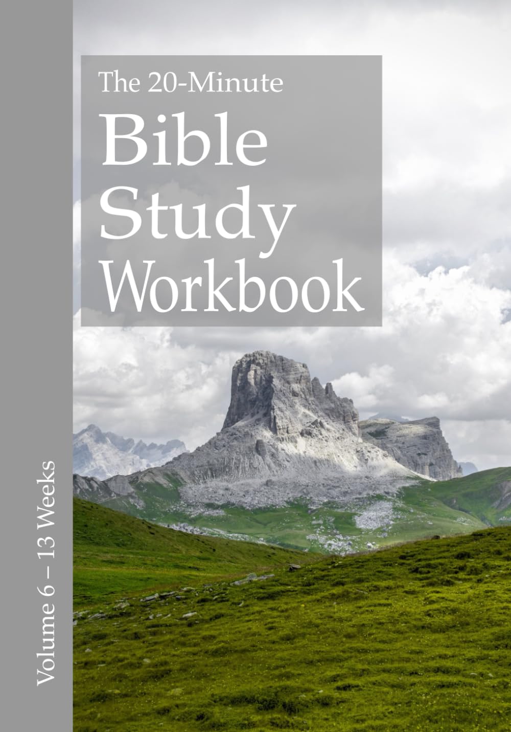 The 20-Minute Bible Study Workbook - Volume 6: Psalms 1-48, 1 & 2 Thessalonians, Judges, Haggai, Revelation (The 20–Minute Bible Study Workbooks, Band 6) Religion & Esotericism