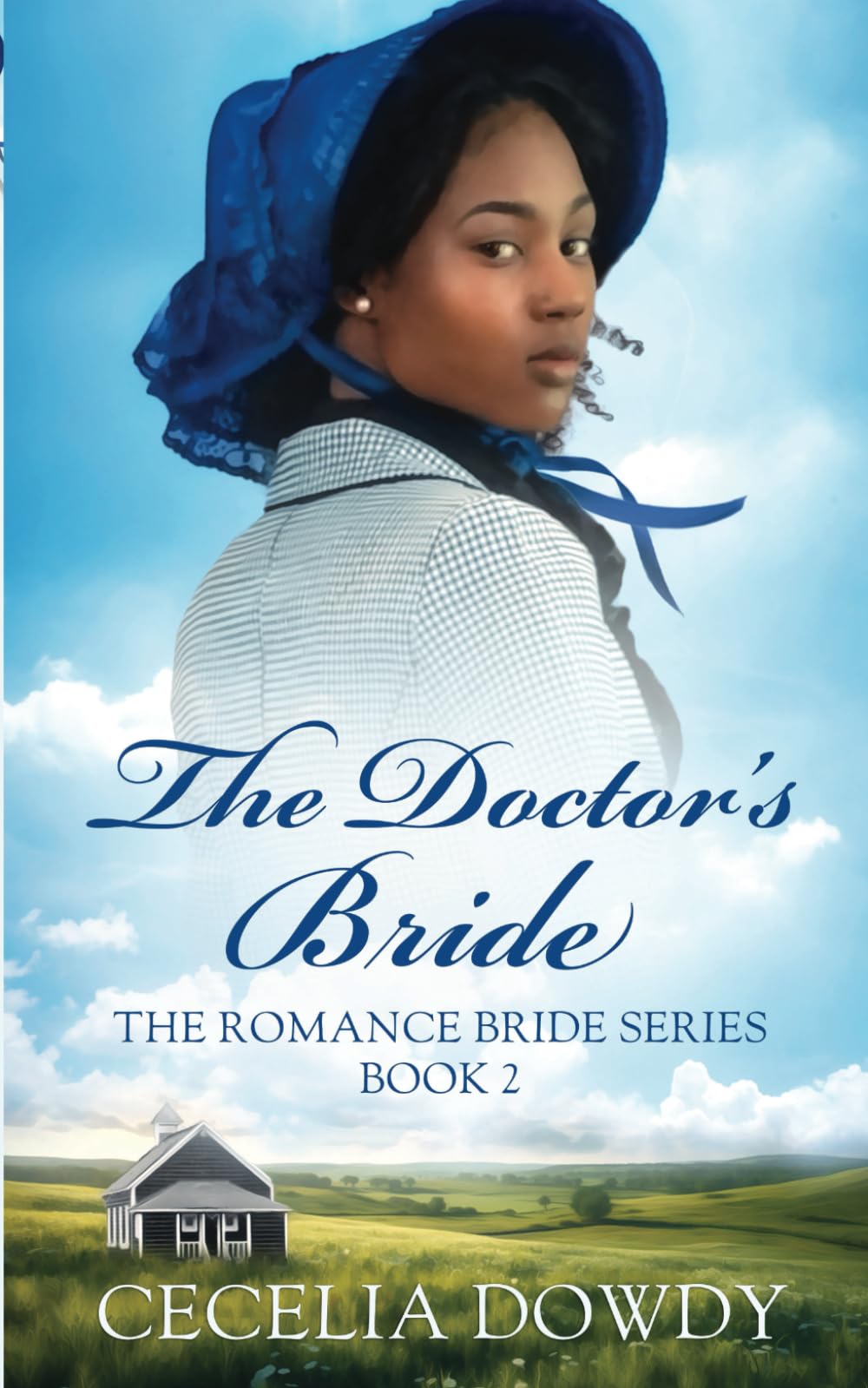 The Doctor's Bride: A Historical Clean and Wholesome Inspirational Christian Romance Novella (The Romance Bride Series Book 2) Historical Fiction