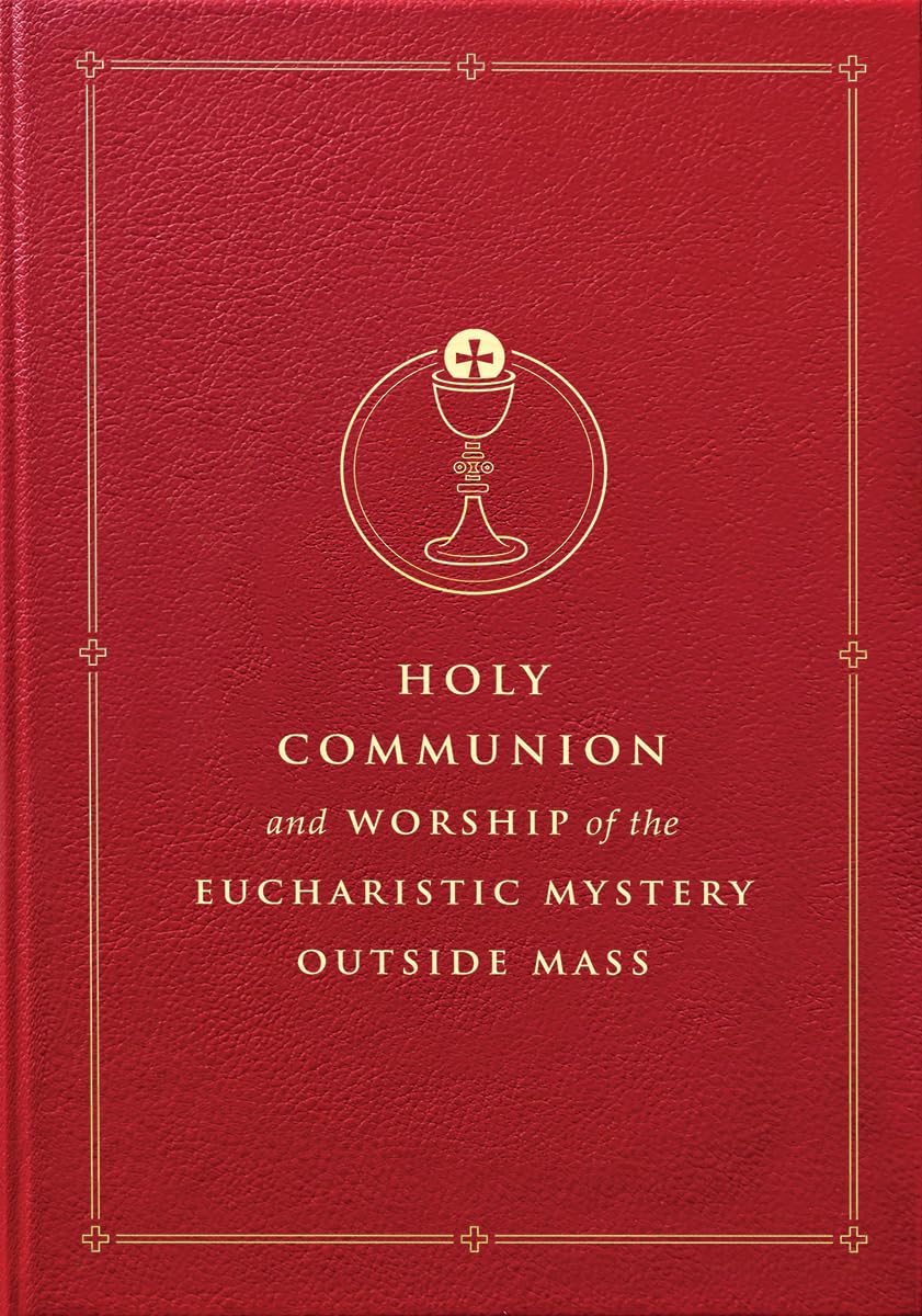 Holy Communion and Worship of the Eucharistic Mystery Outside Mass - (MTF Edition) Books