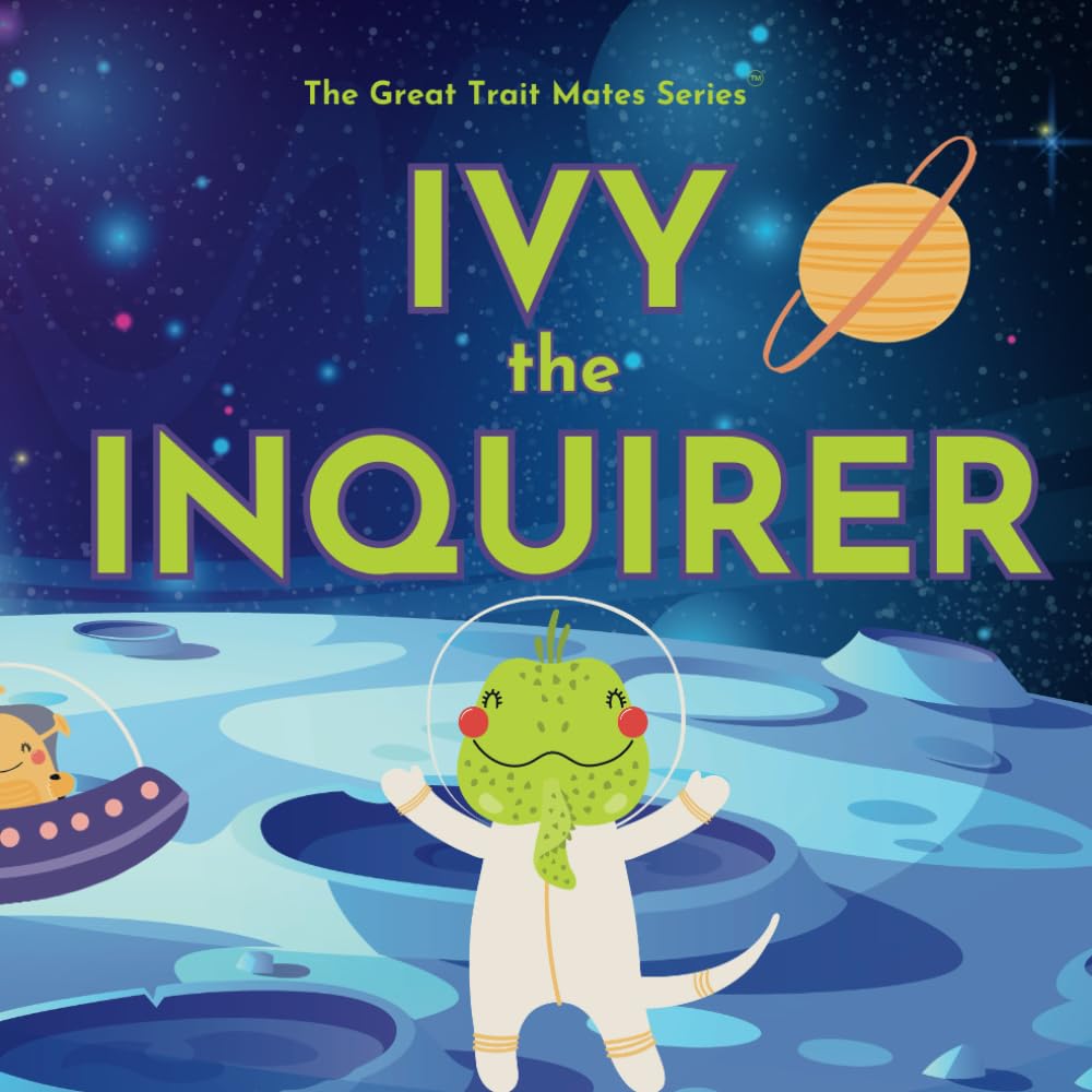 Ivy the Inquirer: The Great Trait Mates Series Non-fiction