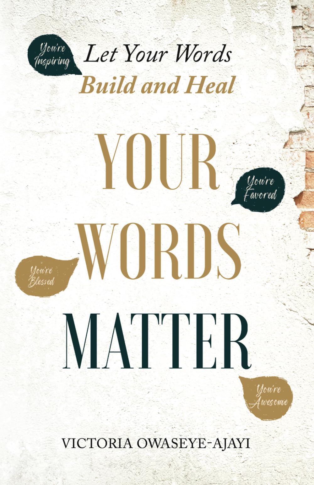 Your Words Matter: Let Your Words Build and Heal Religion & Esotericism