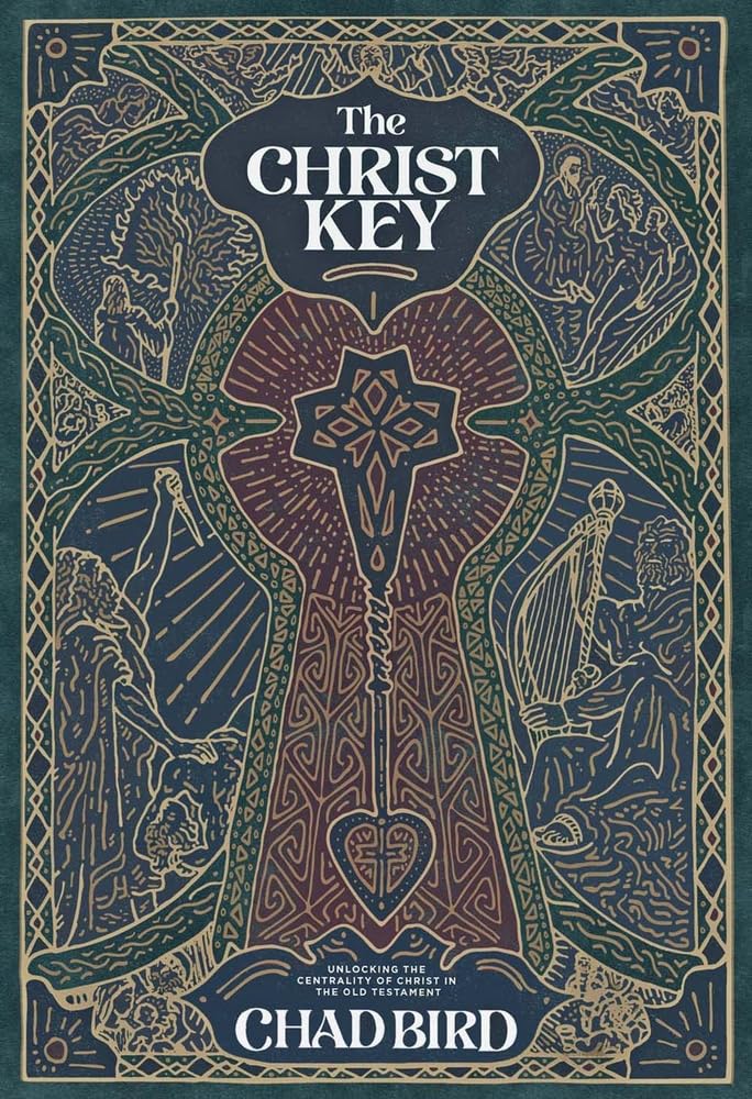 The Christ Key: Unlocking the Centrality of Christ in the Old Testament Religion & Esotericism