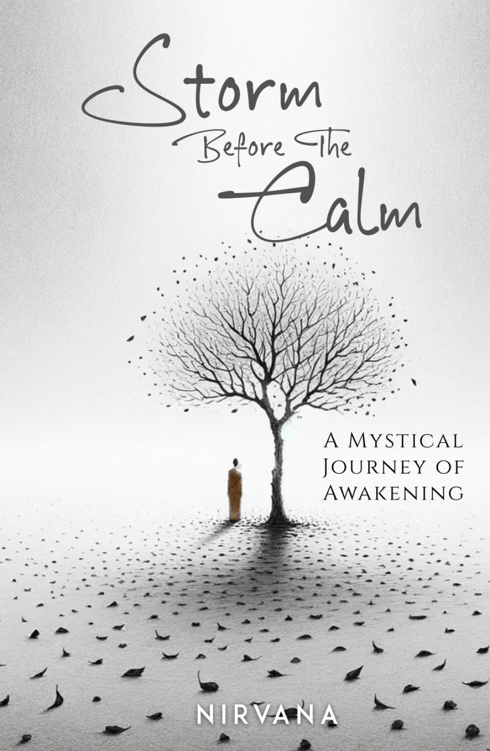 Storm Before the Calm: A Mystical Journey of Awakening Health, Nutrition & Fitness
