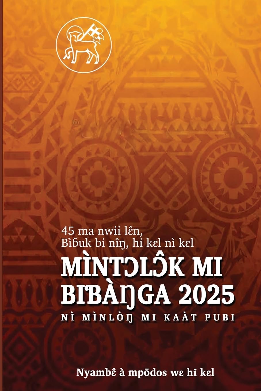 Mìntɔlɔ̂k mi Biɓàŋga 2025: Mìntɔlɔ̂k mi Biɓàŋga nì Mìnlòŋ mi Kaàt Pubi 2025 Learning & Reference