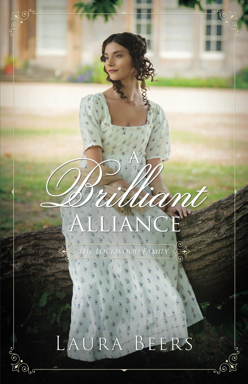 A Brilliant Alliance (The Lockwood Family, Band 2) Historical Fiction