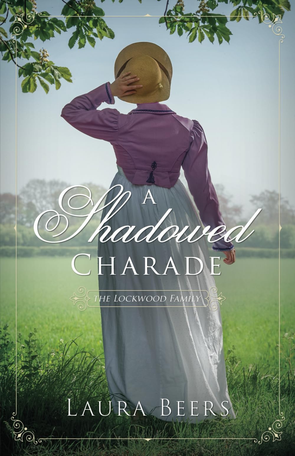 A Shadowed Charade (The Lockwood Family, Band 4) Historical Fiction