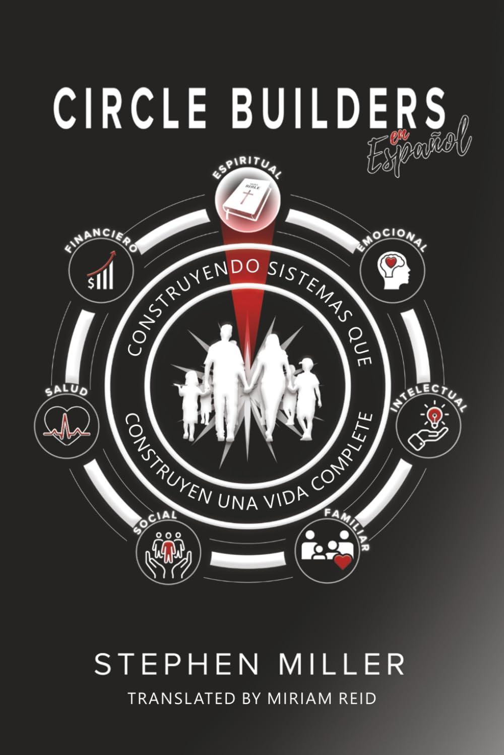 Circle Builders en Español: Construyendo Sistemas Que Construyen una Vida Completa Business, Finance & Career