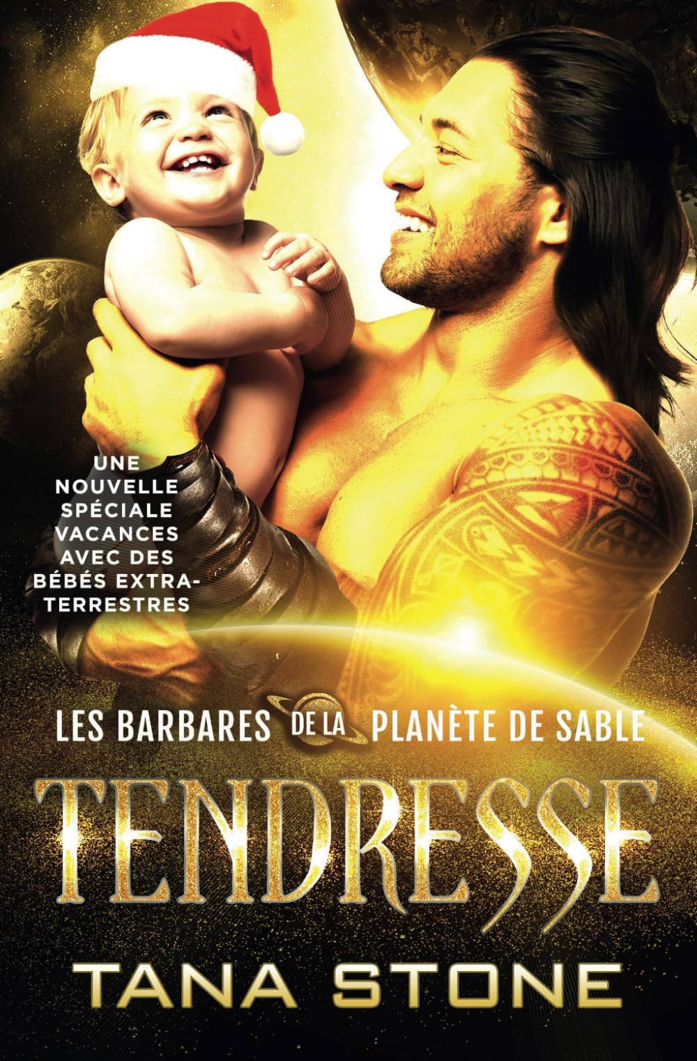 Tendresse: Une nouvelle spéciale vacances avec des bébés extraterrestres (Les Barbares de la planète de sable, Band 7) Eroticism