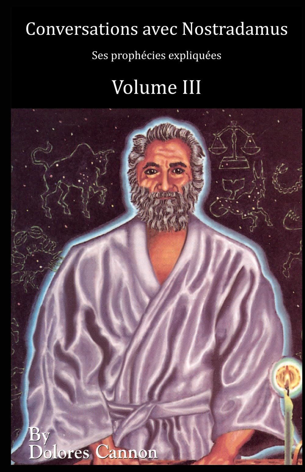 Conversations avec Nostradamus, Volume III: Ses prophécies expliquées book