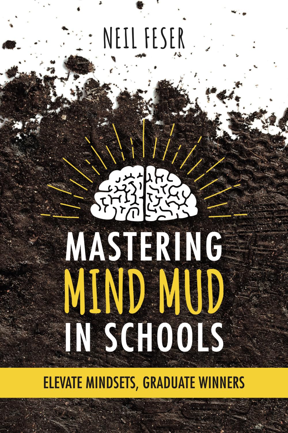 Mastering Mind Mud in Schools Business, Finance & Career
