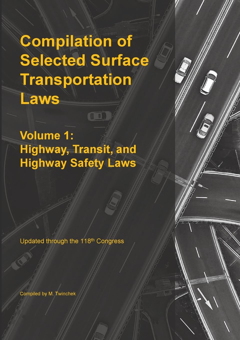 Compilation of Selected Surface Transportation Laws Vol 1 Law