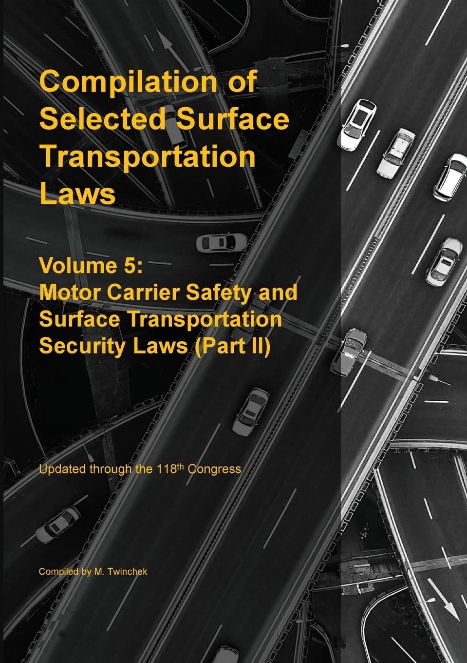Compilation of Selected Surface Transportation Laws Vol 5 Law
